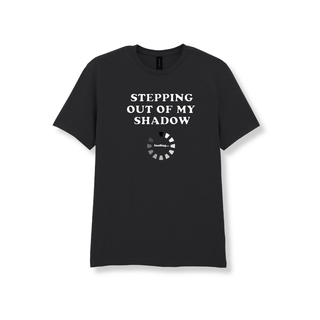 Atvara “Stepping Out of My Shadow” T-krekls